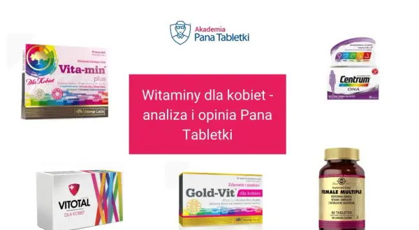 Wiele kobiet po 50. zastanawia się, jakich witamin brakuje. Na zdjęciu suplementy dla kobiet: Vita-min plus, Centrum ONA, Vitotal, Gold-Vit i Female Multiple.