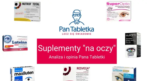 Suplementy diety z luteiną na oczy: Nutrof Total, SuperOptic, Luteina max-complex, Maxiluten, MultiOFTI, Resvega, Lutezan Premium.